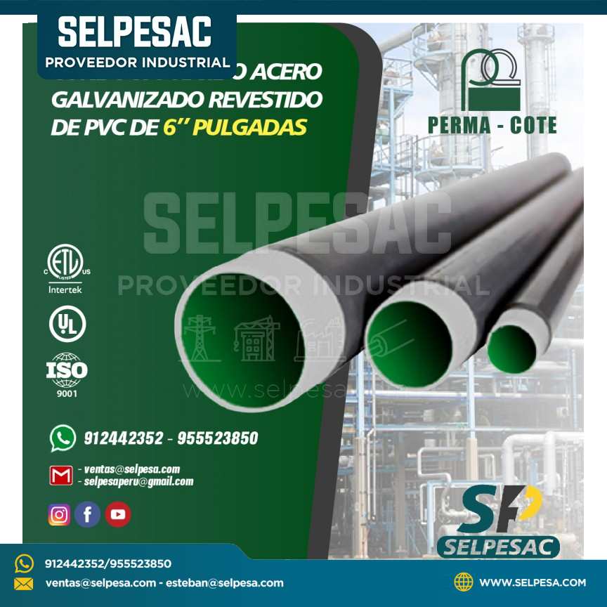 CONDUCTO RÍGIDO DE ACERO GALVANIZADO RECUBIERTO DE PVC 6´´ PULG.