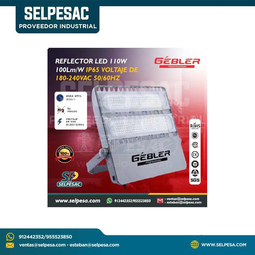 GEBLER - REFLECTOR LED 110W 100LM-W IP65 VOLTAJE DE 180-240VAC 50/60Hz