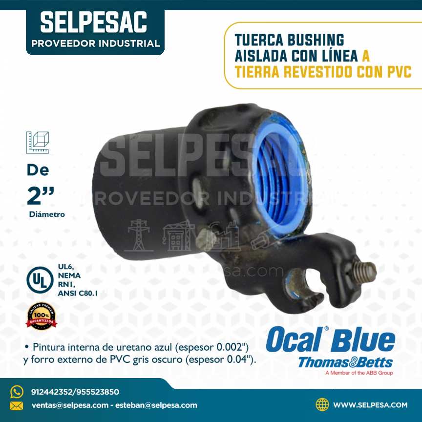 OCAL BLUE - TUERCA BUSHING AISLADA CON LÍNEA A TIERRA REVESTIDA CON PVC  2´´