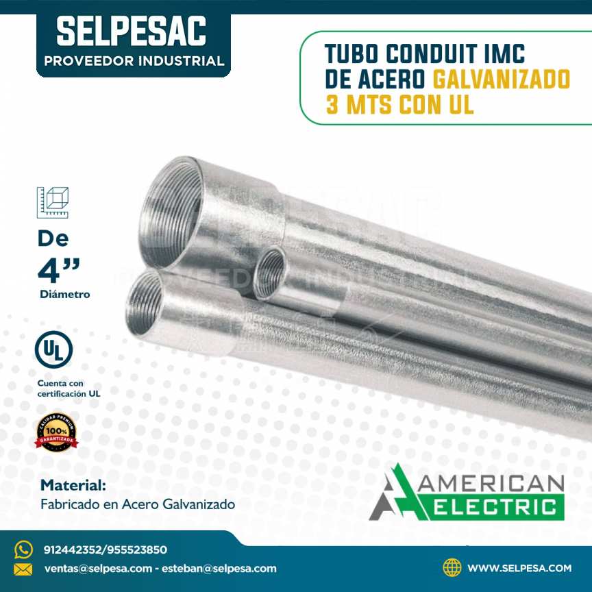 AMERICAN ELECTRIC -TUBO CONDUIT IMC DE ACERO GALVANIZADO 3 MTS CON UL 4´´