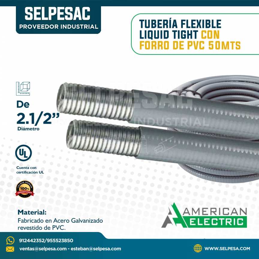 AMERICAN ELECTRIC -TUBERÍA FLEXIBLE LIQUID TIGHT CON FORRO DE PVC 2.1/2´´