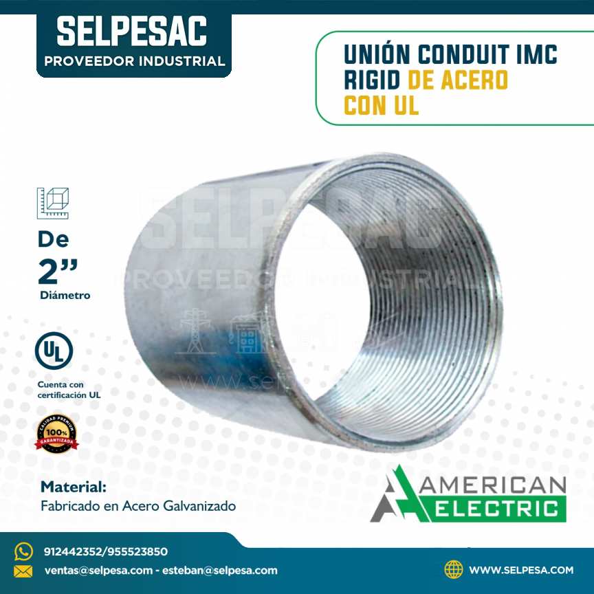 AMERICAN ELECTRIC - UNIÓN CONDUIT IMC RIGID DE ACERO CON UL 2´´