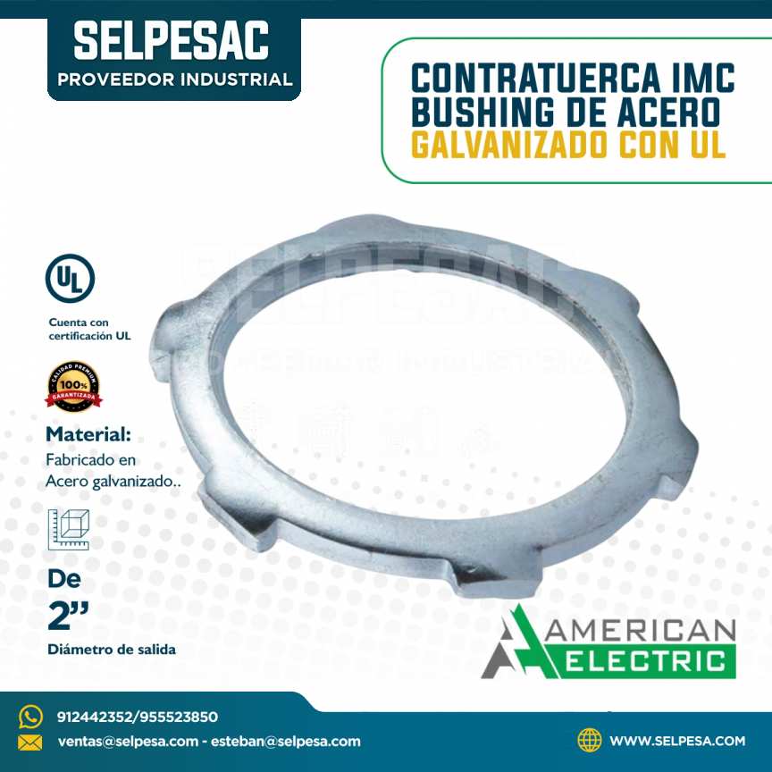 AMERICAN ELECTRIC - CONTRATUERCA IMC BUSHING DE ACERO GALVANIZADO CON UL 2´´