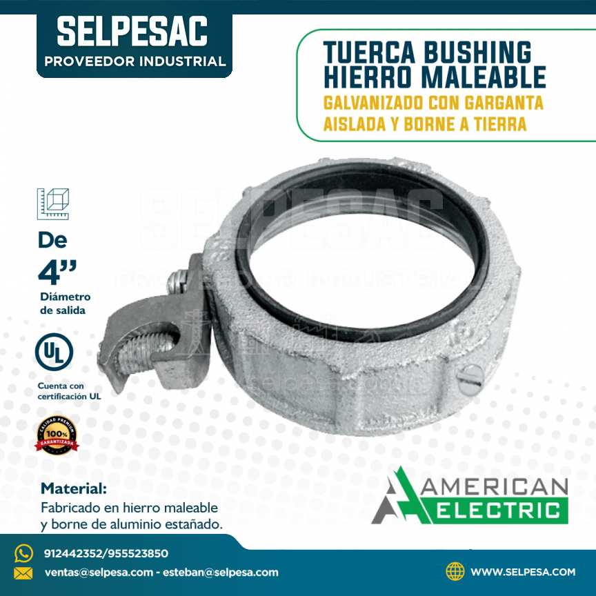 AMERICAN ELECTRIC - TUERCA BUSHING HIERRO MALEABLE CON GARGANTA AISLADA Y BORNE A TIERRA 4´´