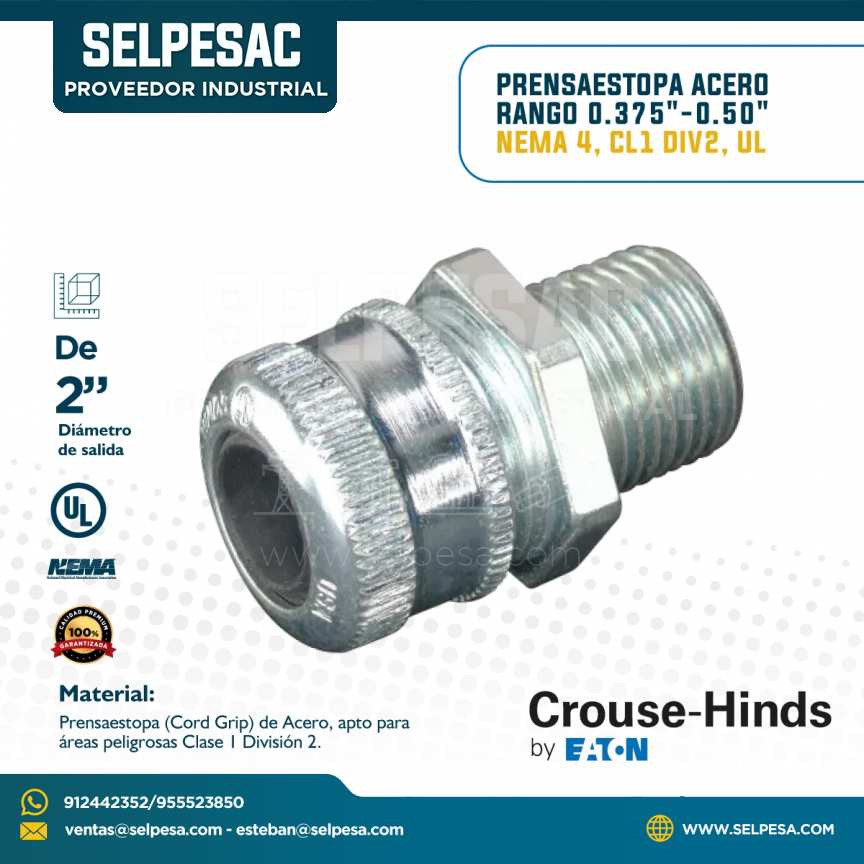 EATON CROUSE HINDS - PRENSAESTOPA ACERO RANGO 0.975´´ - 0.50´´ NEMA 4, CL1 DIV2, UL 2´´