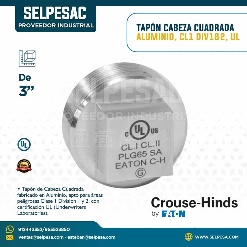 CROUSE HINDS - TAPÓN CABEZA CUADRADA ACERO, CL1 DIV 1&2, UL 3´´
